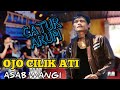 CATUR OJO CILIK ATI LIVE ASAB WANGI