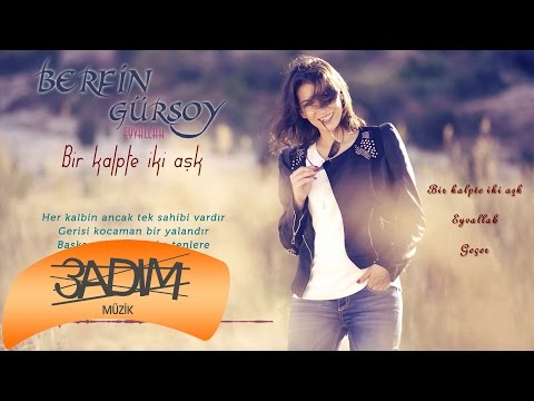 Berfin Gürsoy - Bir Kalpte İki Aşk ( Official Lyric Video )