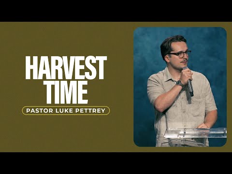 Harvest Time | Pastor Luke Pettrey | Tuesday Prayer Meeting | The Brooklyn Tabernacle