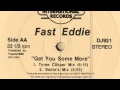 Fast Eddie - Get You Some More (Tyree Cooper Mix)