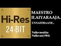 Unnaithaane 24Bit Hires I I Nallavanukku Nallavan 1984 I I Ilaiyaraaja I I KJ Yesudoss Manjula