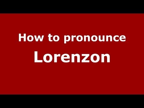 How to pronounce Lorenzon