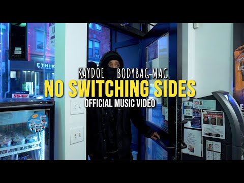 Kaydoe Ft. BodyBag Mac- "No Switching Sides" Official Video (Dir. By @SethRWelch)
