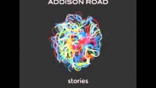 Addison Road - Won't Let Me Go