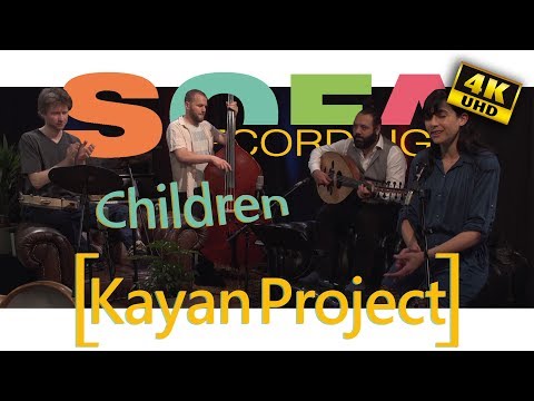 Sofarecordings with Kayan Project - Children