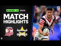 NRL 2024 | Roosters v Cowboys | Match Highlights