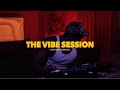 THE VIBE SESSION R B FOR LATE NIGHTS The Weeknd PartyNextDoor Drake Summer Walker SZA More