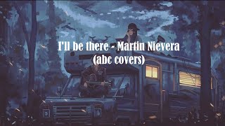 I&#39;ll be there - Martin Nievera (BJ Alia covers) &quot;Lyric video&quot;