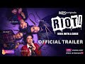 RIOT! - OFFICIAL TRAILER | ASTRO ORIGINALS SERIES