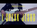 I Speak Jesus Bass Tutorial Charity Gayle