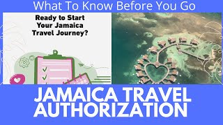 Jamaica Travel Authorization Process - Before You Go! 2021
