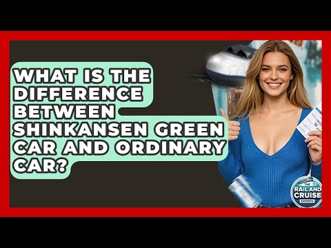 What Is The Difference Between Shinkansen Green Car And Ordinary Car? - The Rail and Cruise Experts