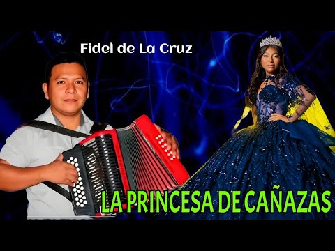 LA PRINCESA DE CAÑAZAS - Amores con papelitos  - Fidel de la Cruz #musicafolklorica