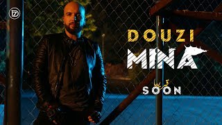 Douzi - MINA ( Music Video Teaser) / الدوزي - مينة (برومو الكليبب)