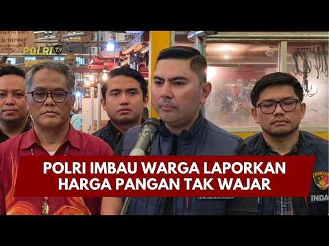 PRESISI UPDATE: POLRI IMBAU WARGA LAPORKAN HARGA PANGAN TAK WAJAR 19/02/26 (15.00)