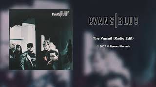 Evans Blue - The Pursuit (Radio Edit)