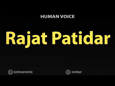 How To Pronounce Rajat Patidar