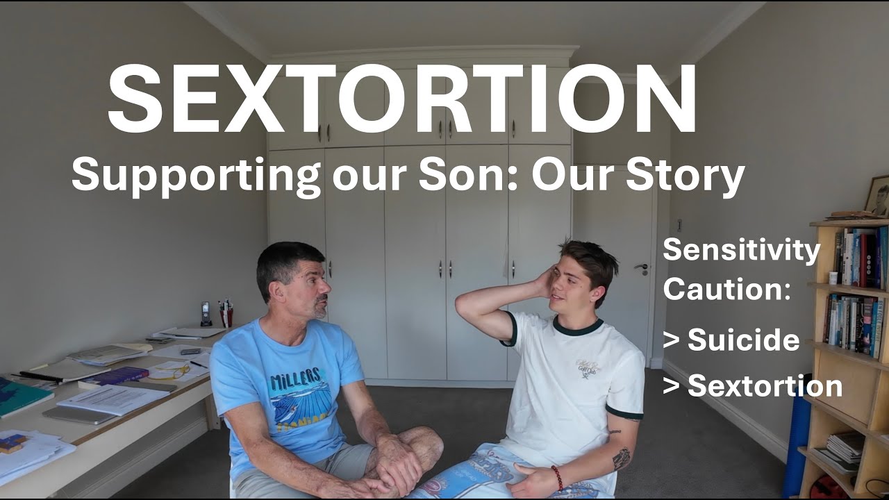 Father-Son Life Lessons: SEXTORTION - Our Story
