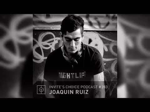 Invite's Choice Podcast 283 - Joaquin Ruiz