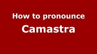 How to pronounce Camastra