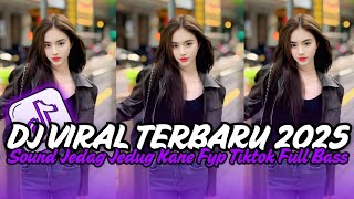 Download lagu DJ VIRAL TERBARU 2025 FULL BASS JEDAG JEDUG MENGKANE FYP TIK TOK mp3