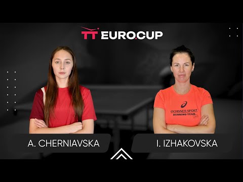 19:40 Alina Cherniavska - Inha Izhakovska 25.06.2025 TT Euro.Cup Women Ukraine Star TABLE 4