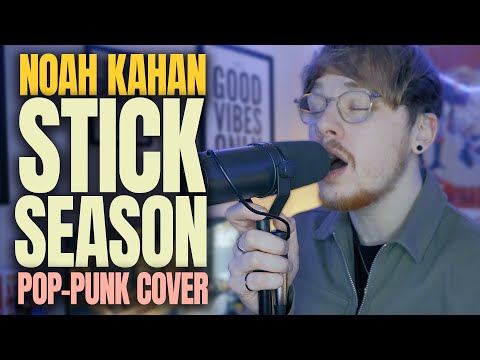Noah Kahan 'Stick Season' [Pop-Punk Cover]