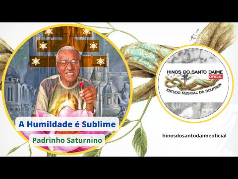 A HUMILDADE É SUBLIME - Mestre Conselheiro Luiz Mendes _ Santo Daime