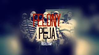 Felony - Peja (Official Audio)