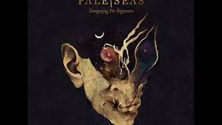 Pale Seas - Animal Tongue