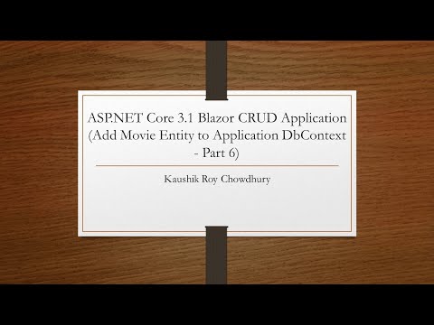 ASP NET Core 3 1 Blazor CRUD Application Add Movie Entity to Application DbContext Part 6