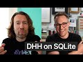 DHH discusses SQLite (and Stoicism)