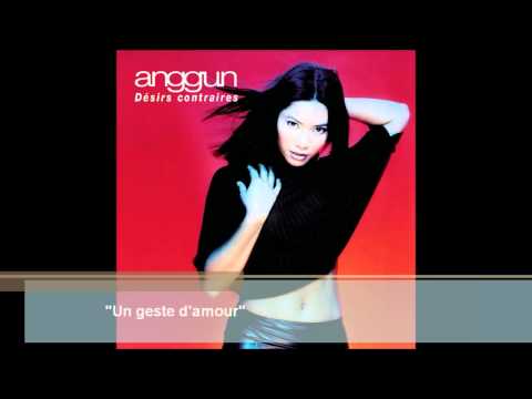 Anggun - Un geste d'amour (Audio)