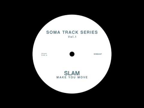 Slam - Make You Move