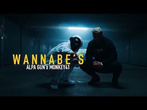 ALPA GUN X MONKEY41 - WANNABE'S (prod. by ESHINO)