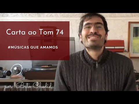 Carta ao Tom 74 - Toquinho e Vinícius