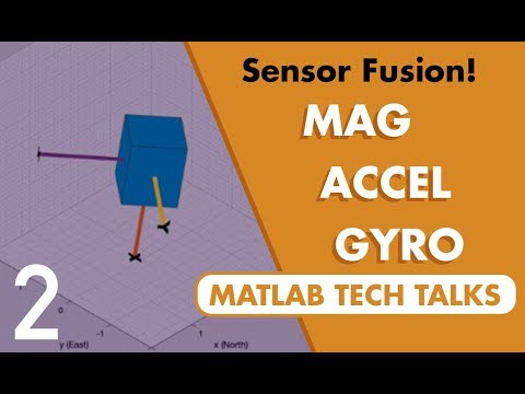 Understanding Sensor Fusion and Tracking, Part 2: Fusing a Mag, Accel, & Gyro Estimate