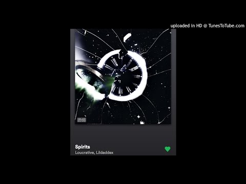 Loucrative x Lildaddex-Spirits