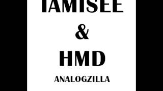 IAMISEE & HMD - 