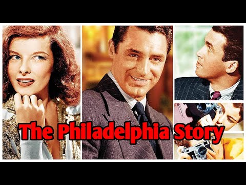 The Philadelphia Story (1940) Movie-Katharine Hepburn, Cary Grant,James Stewart | Reviews & Facts