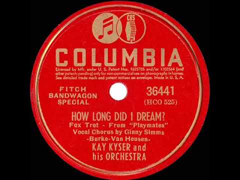 1941 Kay Kyser - How Long Did I Dream? (78rpm version--Ginny Simms, vocal)