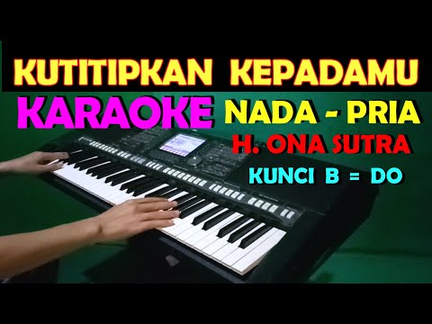TITIP CINTA - ONA SUTRA | KARAOKE NADA COWOK/PRIA