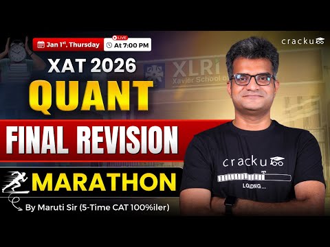 XAT 2026 Quant Complete Revision Marathon | XAT Quant Final Revision by Maruti Sir (CAT 100%iler)