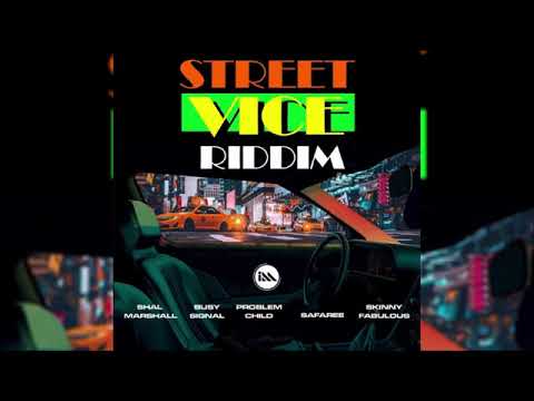 Street Vice Riddim - Mix (DJ King Justice)