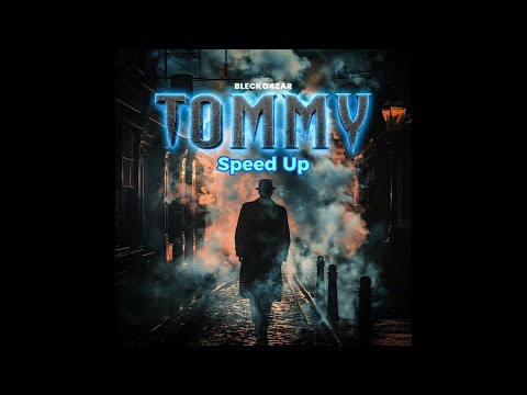 Blecko4Zar - Tommy (Speed Up)