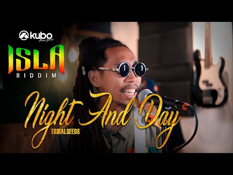 Night And Day - Tribal Seeds | Isla Riddim Cover