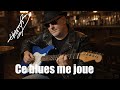 Ce blues me joue