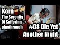 Korn Die Yet Another Night Guitar Cover The Serenity Of Suffering 08