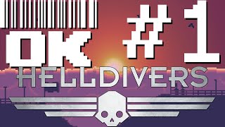 Helldivers #1 - Take Science, Leave Turrets