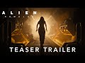 Alien Romulus Teaser Trailer 20th Century Studios